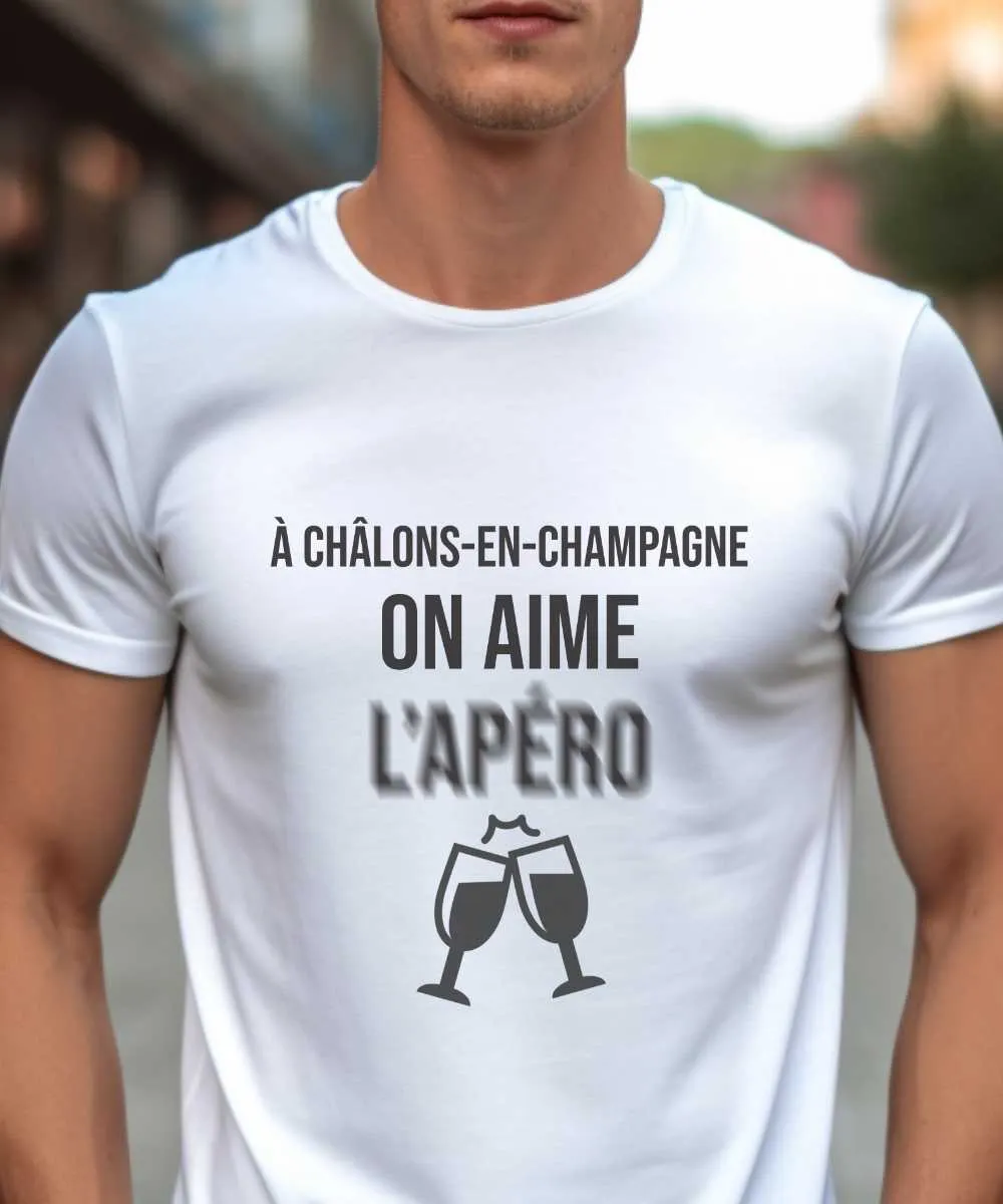 T-Shirt A Châlons-en-Champagne on aime l'apéro