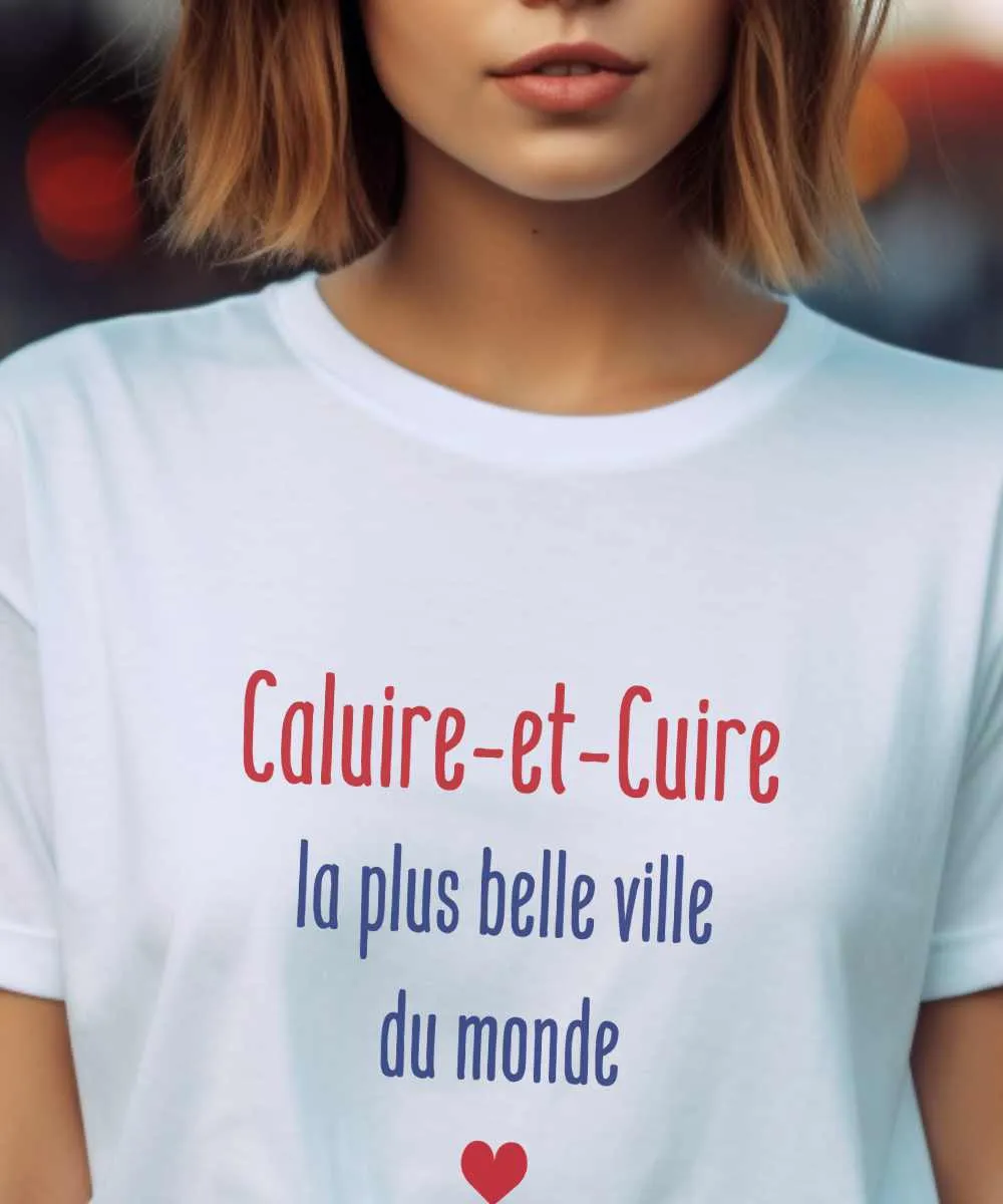 T-Shirt Caluire-et-Cuire la plus belle ville du monde