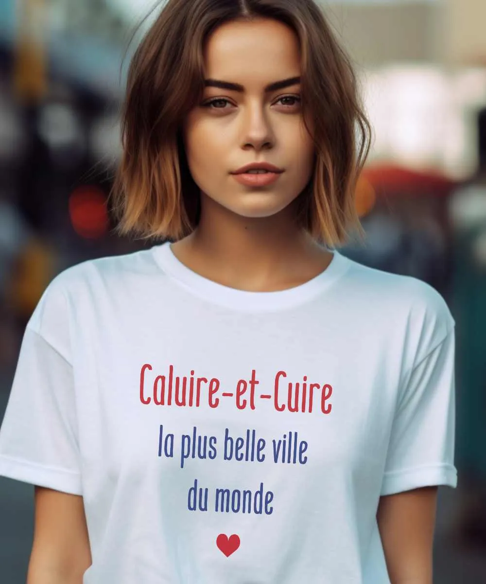 T-Shirt Caluire-et-Cuire la plus belle ville du monde