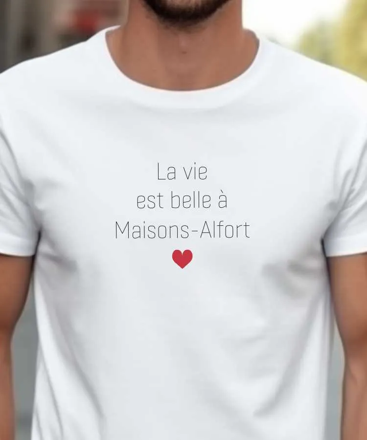 T-Shirt La vie est belle à Maisons-Alfort