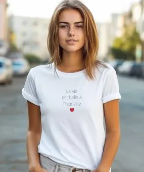 T-Shirt La vie est belle à Thionville