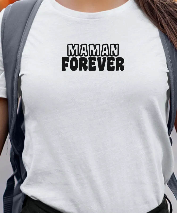 T-Shirt Maman forever face Pour femme