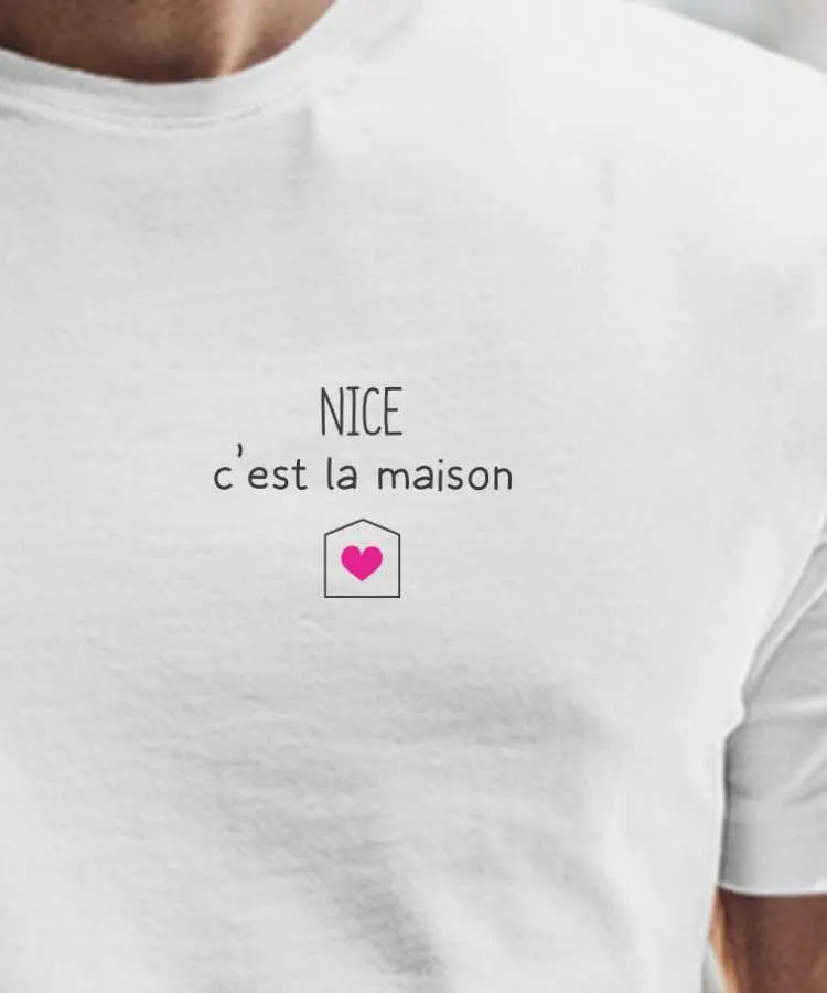 T-Shirt Nice C'est la maison