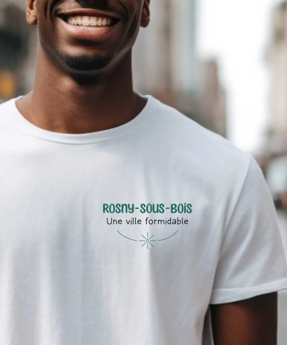 T-Shirt Rosny-sous-Bois une ville formidable