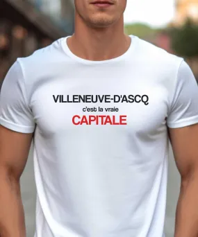 T-Shirt Villeneuve-d'Ascq c'est la vraie capitale